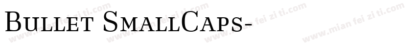 Bullet SmallCaps字体转换